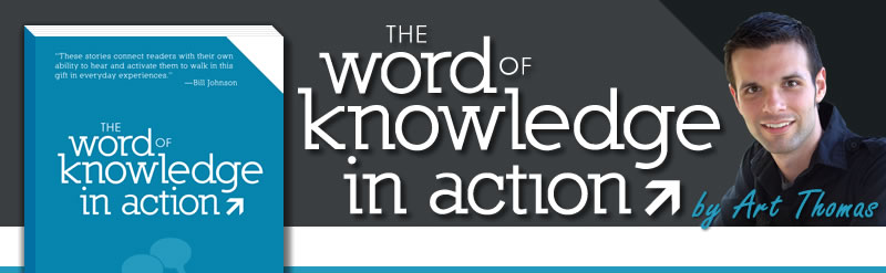The Word of Knowledge in Action by Art Thomas